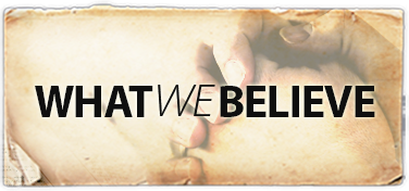 What We Believe